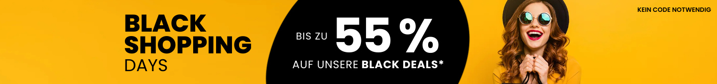 Black Shopping Days - Bis zu 55 % auf unsere Black Deals*